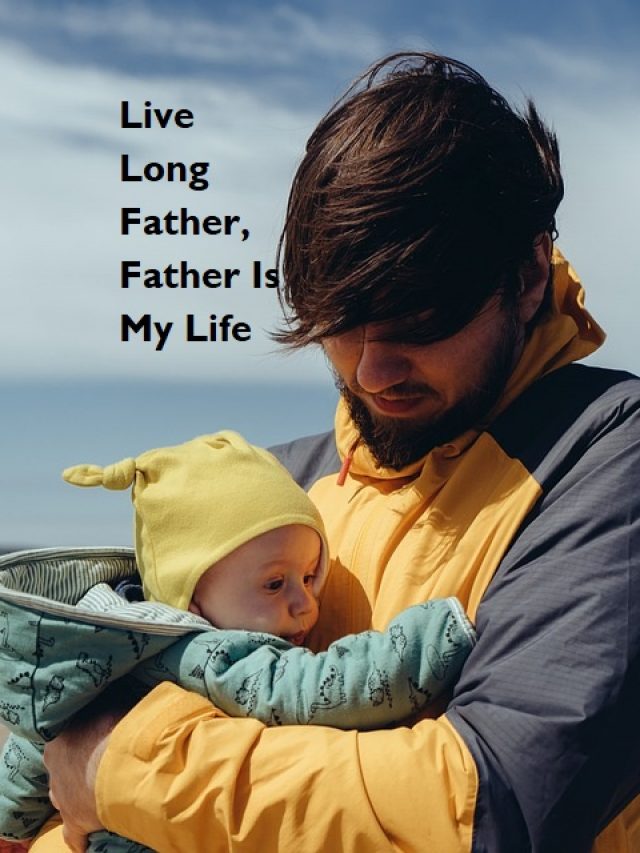 Fathers are precious | Happy Father’ Day